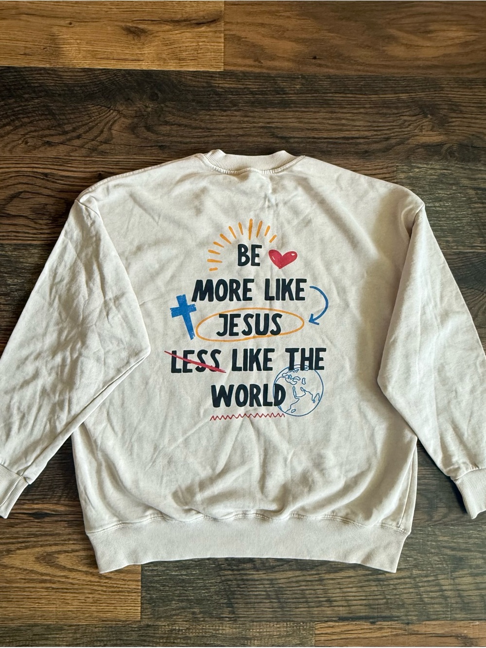 Cream Graphic Sweatshirt - Be More Like Jesus Size Medium